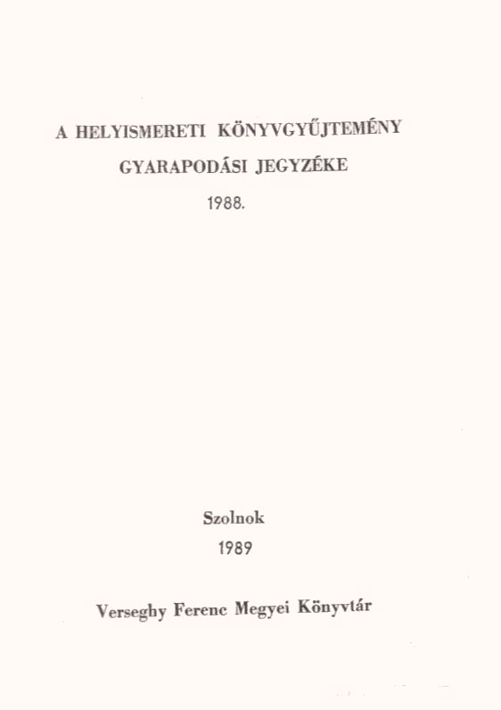 helyismereti k&ouml;nyvgyűjtem&eacute;ny gyarapod&aacute;si jegyz&eacute;ke bor&iacute;t&oacute;ja
